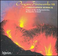 Organ Fireworks, Vol. 7 von Christopher Herrick