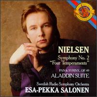 Carl Nielsen: Symphony No. 2 "Four Temperaments"; Pan & Syrinx, Op. 49; Aladdin Suite von Esa-Pekka Salonen
