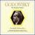 Godowsky: The Pianists' Pianist von Leopold Godowsky