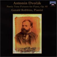 Dvorák: Poetic Tone Pictures for Piano, Op. 85 von Gerald Robbins