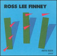 Ross Lee Finney: Piano Works von Martha Braden