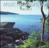 Music for Meditation, Vol. 3 von Various Artists