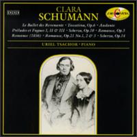 Clara Schumann: Le Ballet des Revenants; Toccatina, Op 6; Andnate von Uriel Tsachor