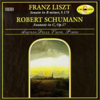 Franz Liszt Sonata in B minor, S.178/Robert Schumann Fantasie in C, Op.17 von Various Artists