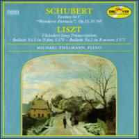 Schubert: Fantasia in C D760, Op15; Liszt: Ballade No. 2 von Various Artists