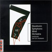 Stockholm Symphonic Wind Orchestra Plays Schoenberg, Grondahl, Maros & Others von Stockholm Symphonic Wind Orchestra