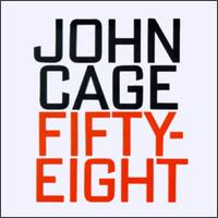 John Cage: Fifty-Eight von John Cage