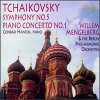 Tchaikovsky: Symphony No. 5; Piano Concerto No. 1 von Willem Mengelberg