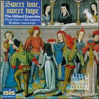 Sweet Love Sweet Hope: Music from a 15th century Bodleian Manuscript von Hilliard Ensemble