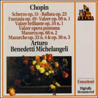 Chopin: Scherzo Op. 31; Ballata Op. 23; Fantasia Op. 49; Valzer Opp. 69/1, 34/1, post.; Mazurca Opp. 86/2, 33/4, 30/3 von Arturo Benedetti Michelangeli