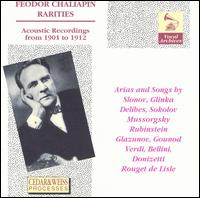 Fjeodor Chaliapin Rarities-Acoustic Recordings From 1901 To 1912 von Feodor Chaliapin
