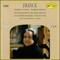 Cesar Franck: Symphony in D minor; Symphonic Variations von Alexander Rahbari
