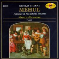 Mehul: Integral of Pianoforte Sonatas von Brigitte Haudebourg