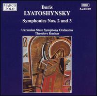 Boris Lyatoshynsky: Symphonies 2 & 3 von Various Artists