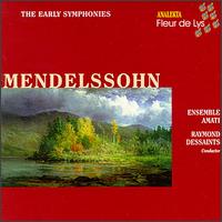 Mendelssohn: The Early Symphonies von Raymond Dessaints