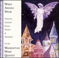 When Angels Speak von Manhattan Wind Quintet