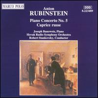 Anton Rubinstein: Piano Concerto No. 5; Caprice russe von Robert Stankovsky