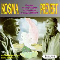 Kosma-Prévert: Chansons of Joseph Kosma and the Poems of Jacques Prévert von Raymond Voyat