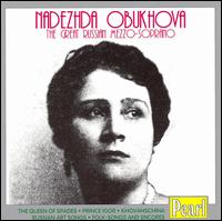 The Great Russian Mezzo-Soprano von Nadezhda Obukhova