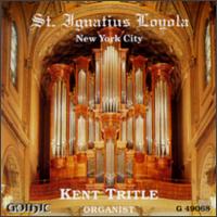 Kent Tritle, Organist von Kent Tritle