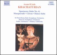 Khachaturian: Spartacus Suite No. 4; Maquerade; Circus; Dance Suite von Various Artists