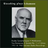 Giesking Plays Schumann von Walter Gieseking