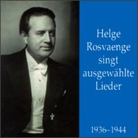 Helge Rosvaenge singt ausgewahlte Lieder von Helge Rosvaenge