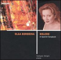 Bolero: A Spanish Songbook von Olga Borodina