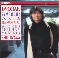 Dvorák: Symphony No. 8; The Noon Witch von Seiji Ozawa