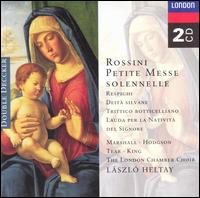 Gioachino Rossini: Petite Messe solennelle; Ottorino Respighi: Deità silvane; Trittico botticelliano von Laszlo Heltay