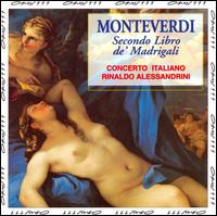 Monteverdi: Secondo Libro de Madrigali von Rinaldo Alessandrini