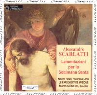 Scarlatti: Lametazioni per la Settimana Santa von Martin Gester