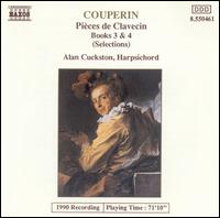 François Couperin: Pièces de Clavecin, Books 3 & 4 (Selections) von Alan Cuckston