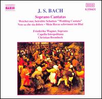 J.S. Bach: Soprano Cantatas von Friderike Wagner