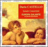 Castello: Sonate Concertate von Europa Galante