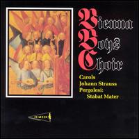 Vienna Boys Choir: Carols, Johann Strauss & Pergolesi Stabat Mater von Vienna Boys' Choir