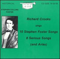 10 Stephen Foster Songs, 8 Serious Songs (and Arias) von Richard Crooks