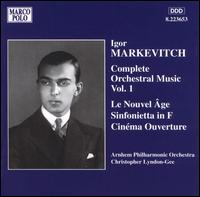 Markevitch: Complete Orchestra Music, Vol.1 von Various Artists