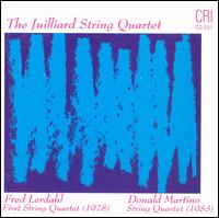 Fred Lerdahl: First String Quartet; Donald Martino: String Quartet von Juilliard String Quartet