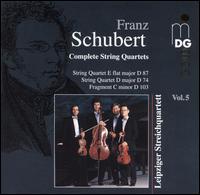 Schubert: Complete String Quartets, Vol. 5 von Leipziger Streichquartett