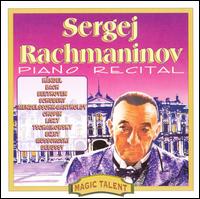 Sergei Rachmaninov Piano Recital von Sergey Rachmaninov