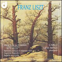 Grande Sonate pour le pianoforte; Harmonies poetiques et religieuses; Ungarische Rhapsodie No. 17; Bagatelle von Carlo Levi Minzi