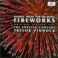 Handel: Music for the Royal Fireworks HWV351; Organ Concerto HWV311,Op7/6 von Trevor Pinnock