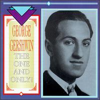 George Gershwin - The One And Only von Various Artists
