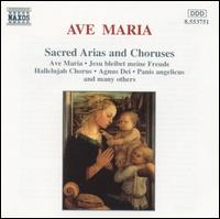 Ave Maria: Sacred Arias and Choruses von Various Artists