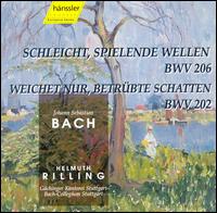 Bach: Schleicht, spielende Wellen; Wichet nur, betrübte Schatten von Helmuth Rilling
