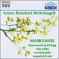 Ravel: Pianoconcerto in Sol Magg.; Vales nobles et sentimentales; Gaspard de la nuit von Arturo Benedetti Michelangeli