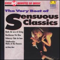 The Very Best of Sensuous Classics von Various Artists