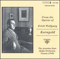 From the Operas of Erich Wolfgang Korngold von Various Artists