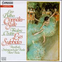 Leo Delibes: Copellia-Suite; Frédéric Chopin: Les Sylphides von Heinz Fricke